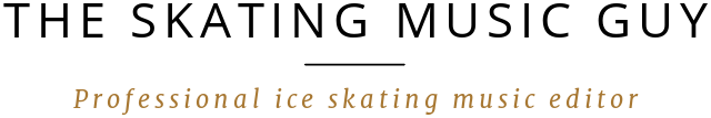 The Skating Music Guy: professional ice skating music editor